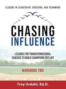 Chasing Influence (WORKBOOK 2) - Transformational Coaching to Build Champions for Life